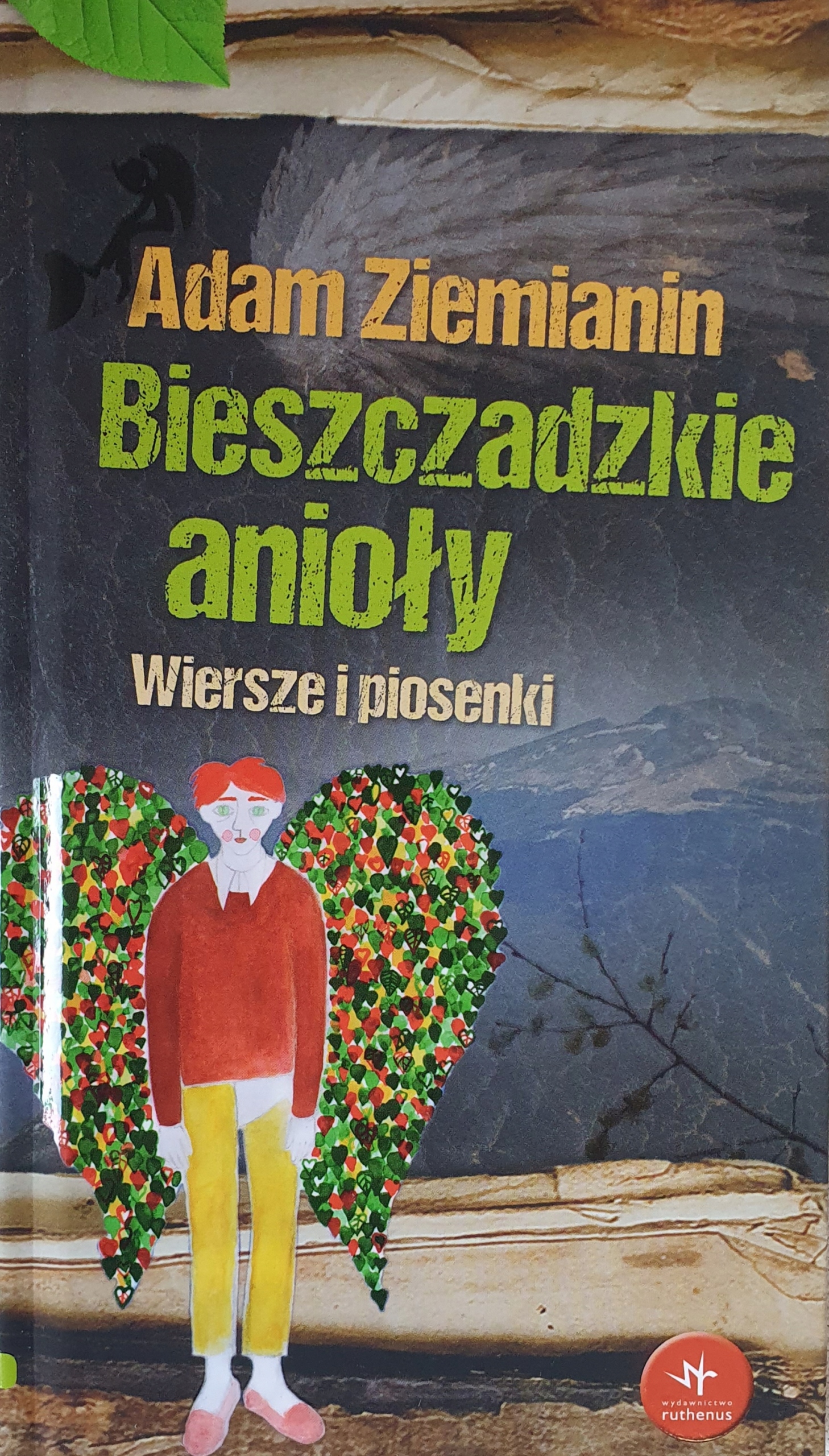 

Bieszczadzkie Anioły Wiersze I Piosenki Ziemianin