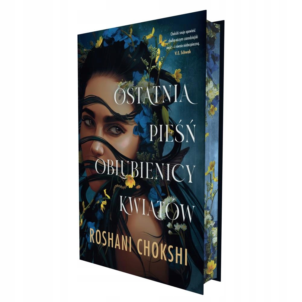 OSTATNIA PIEŚŃ OBLUBIENICY KWIATÓW ROSHANI CHOKSHI