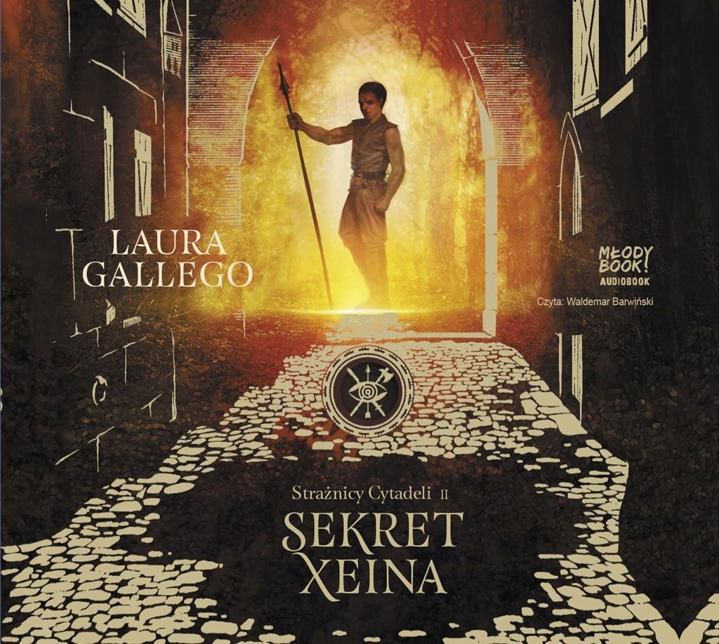 STRAŻNICY CYTADELI. SEKRET XEINA AUDIOBOOK CD LAURA GALLEGO, KAROLINA JASZE