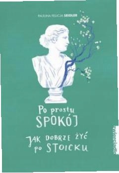 Po prostu spokój Paulina Felicja Seidler-Zdjęcie-0