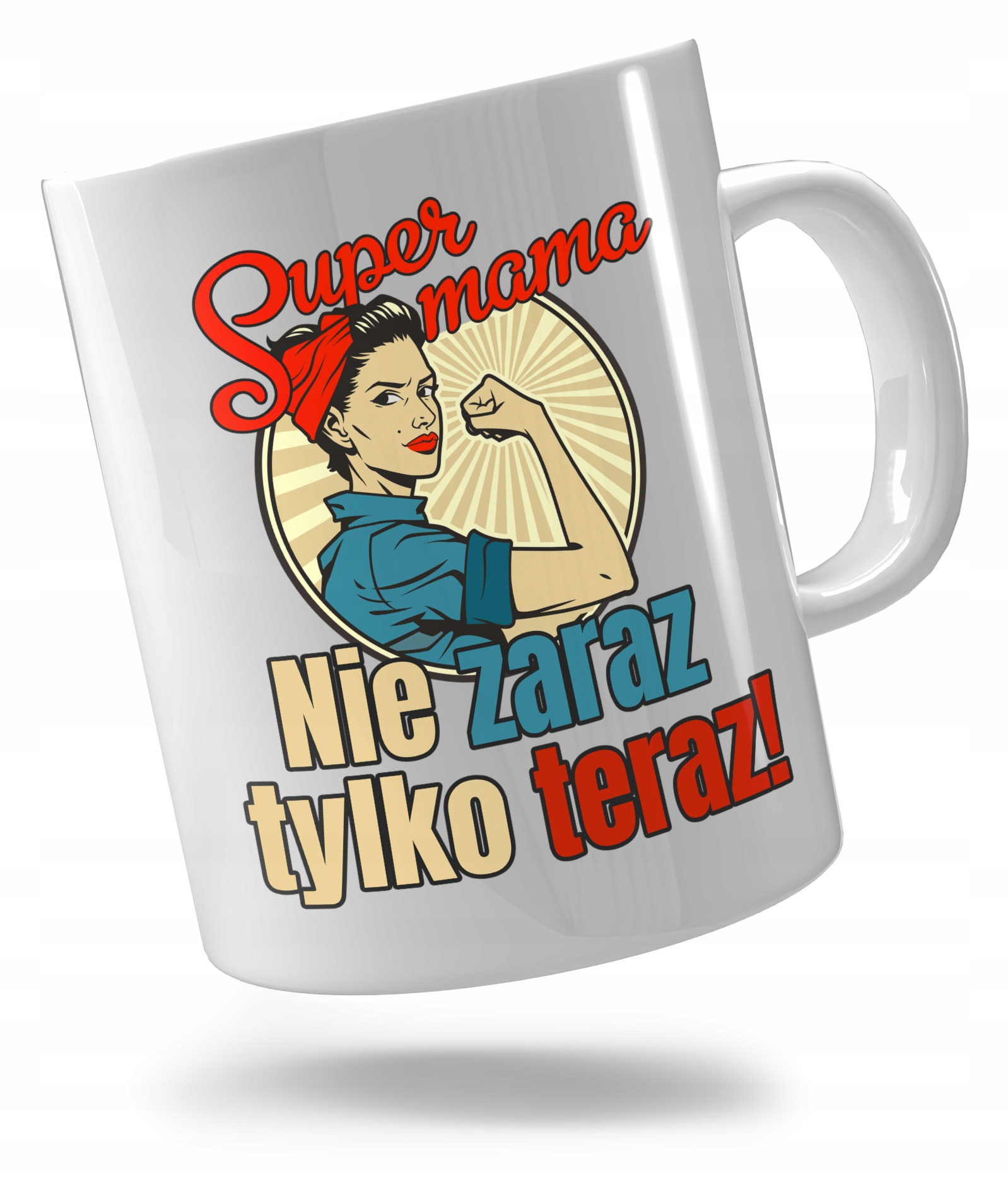 

Kubek dla mamy Nie zaraz tylko teraz