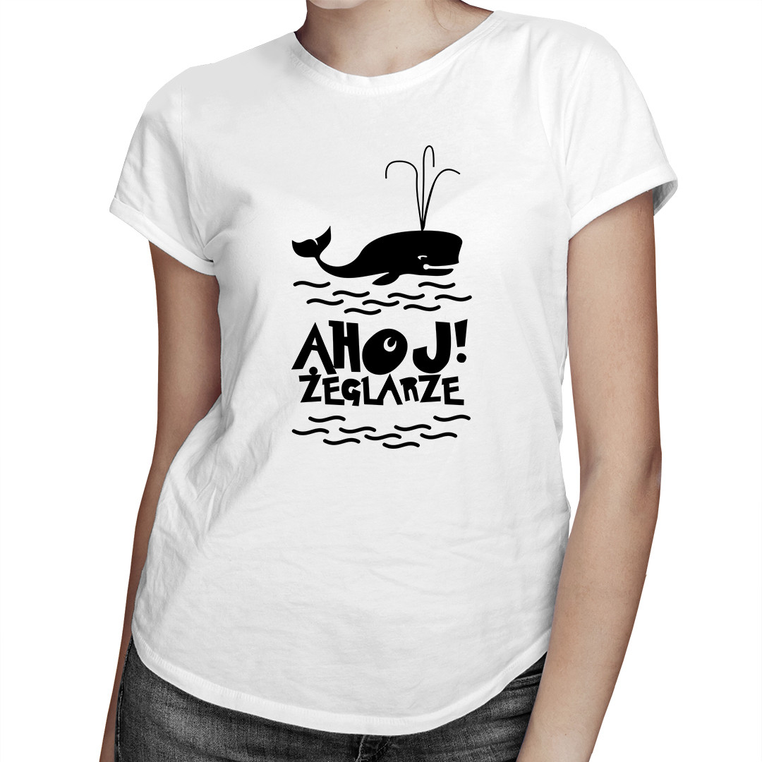 

Ahoj! Żeglarze - koszulka dla niej