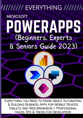 BINN, CARTY EVERYTHING POWERAPPS: Everything you Need to Know About Automat