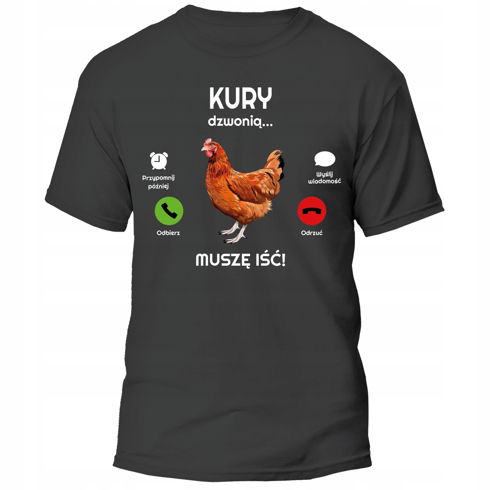 

Koszulka Kury Dzwonią Muszę Iść