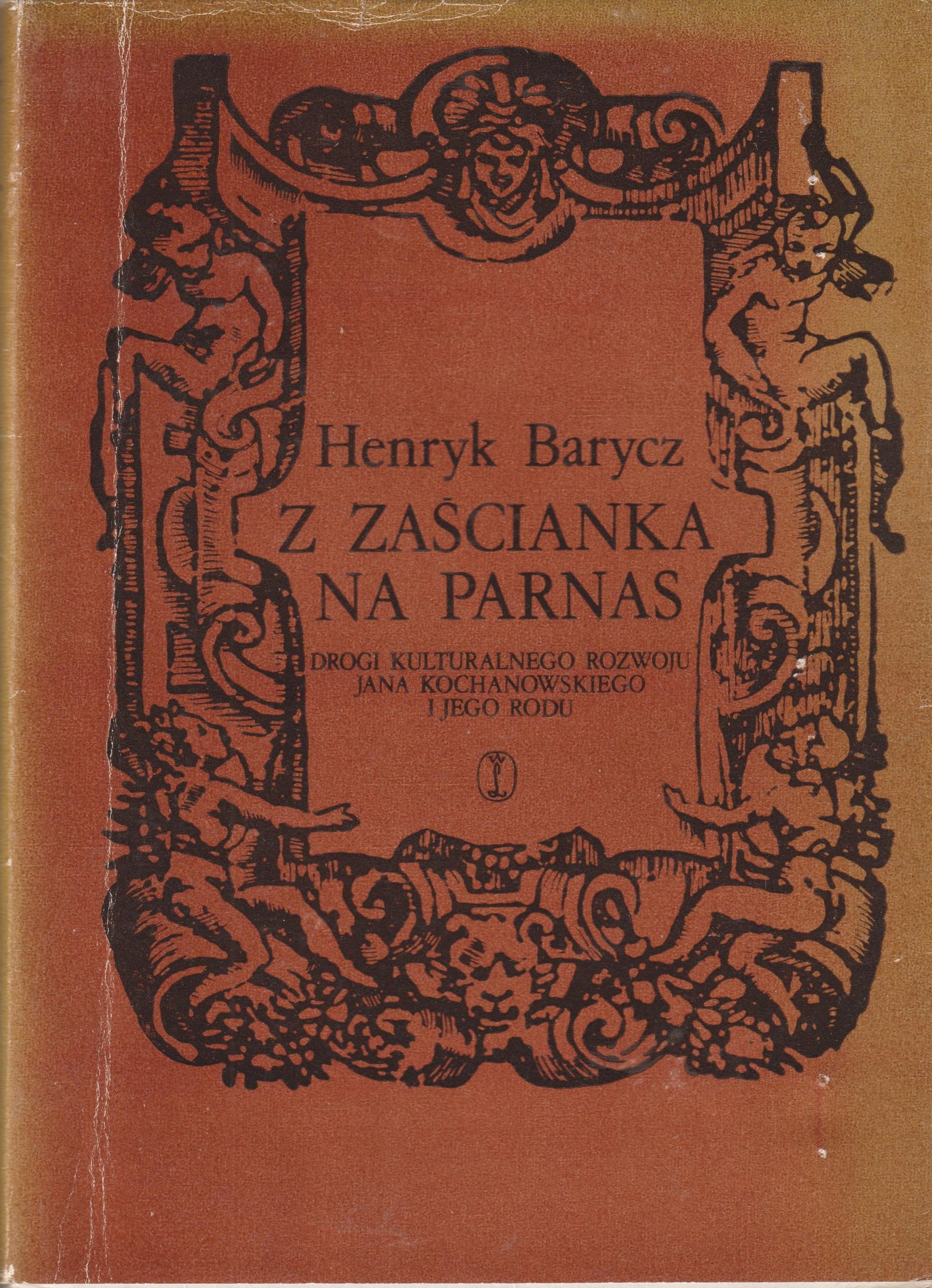 Z ZAŚCIANKA NA PARNAS Henryk Barycz