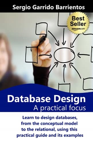 Garrido Barrientos, Sergio Database Design: A Practical Focus