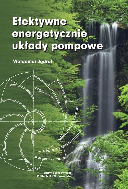 EFEKTYWNE ENERGETYCZNIE UKŁADY POMPOWE WA.. EBOOK