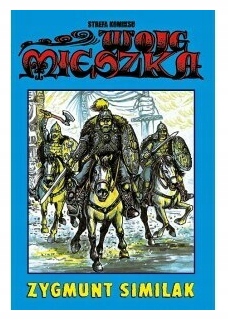 Strefa komiksu T.36 Woje Mieszka Zygmunt Similak