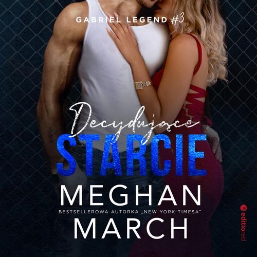 DECYDUJĄCE STARCIE. GABRIEL LEGEND #3.. AUDIOBOOK