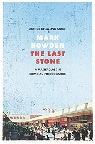 The Last Stone Mark Bowden