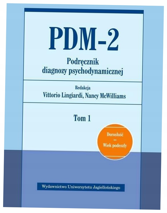 PDM-2 Podręcznik diagnozy psychodynamicznej. Tom 1