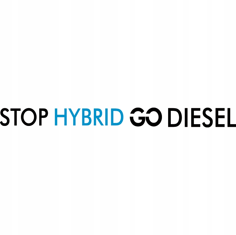 

Naklejka na samochód Stop Hybrid Go Diesel