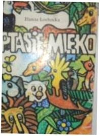 Ptasie mleko - Łochowska