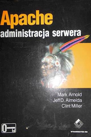 Apache administracja serwera - Mark Arnold
