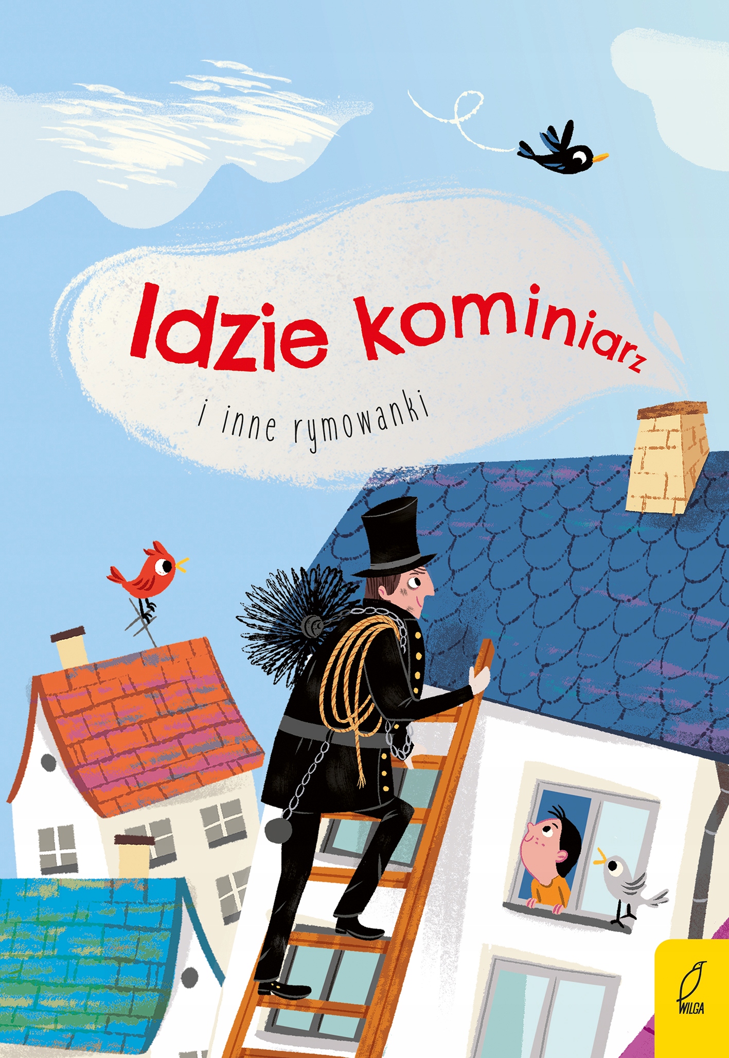 

Idzie kominiarz i inne rymowanki