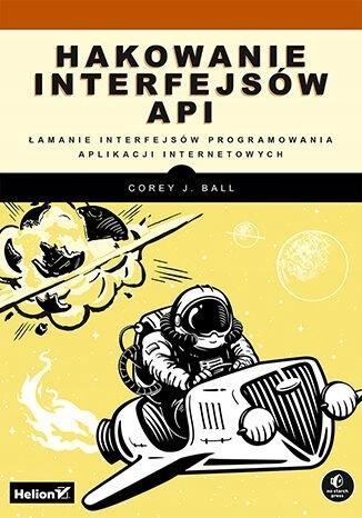 HAKOWANIE INTERFEJSÓW API. ŁAMANIE INTERFEJSÓW...