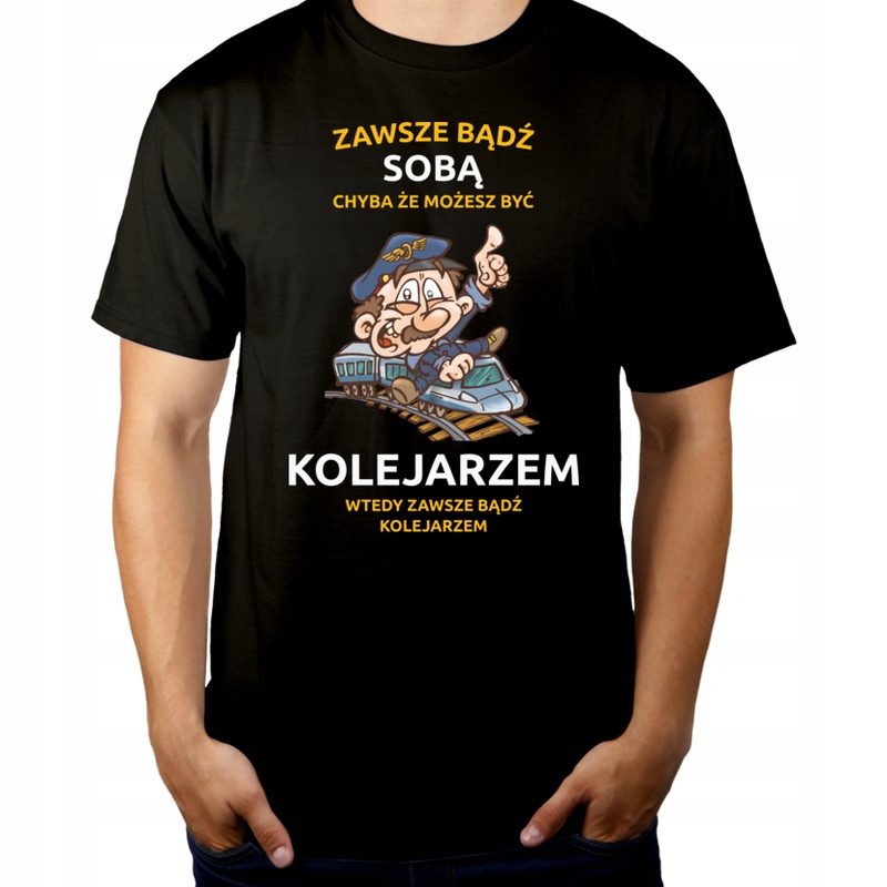 

Bądź Kolejarzem Dla Kolejarza Koszulka