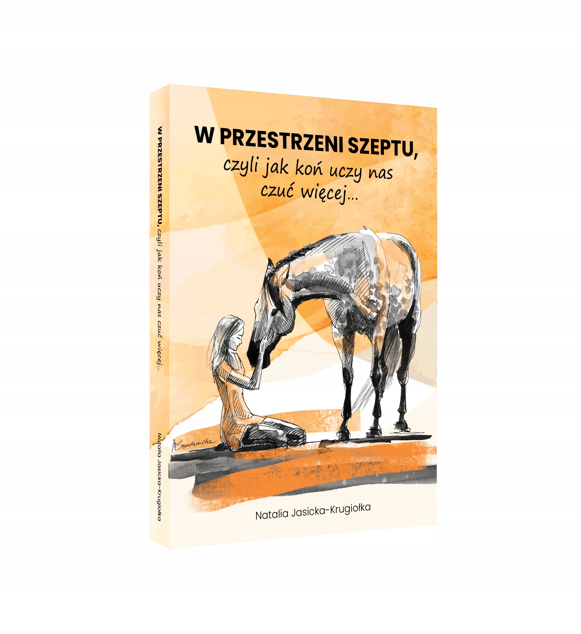 Harmonylife, W przestrzeni szeptu, czyli jak koń uczy nas czuć więcej
