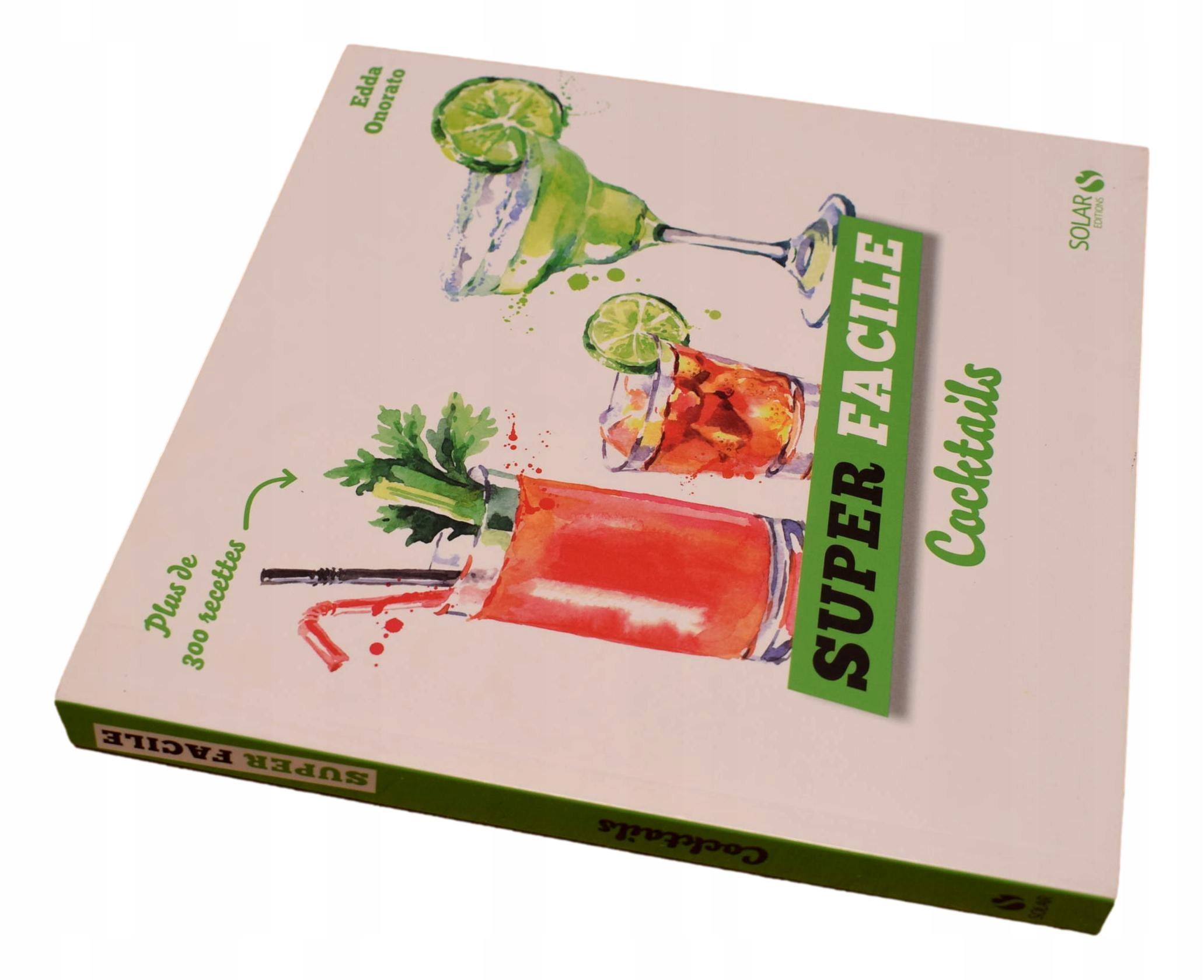 SUPER FACILE COCKTAILS