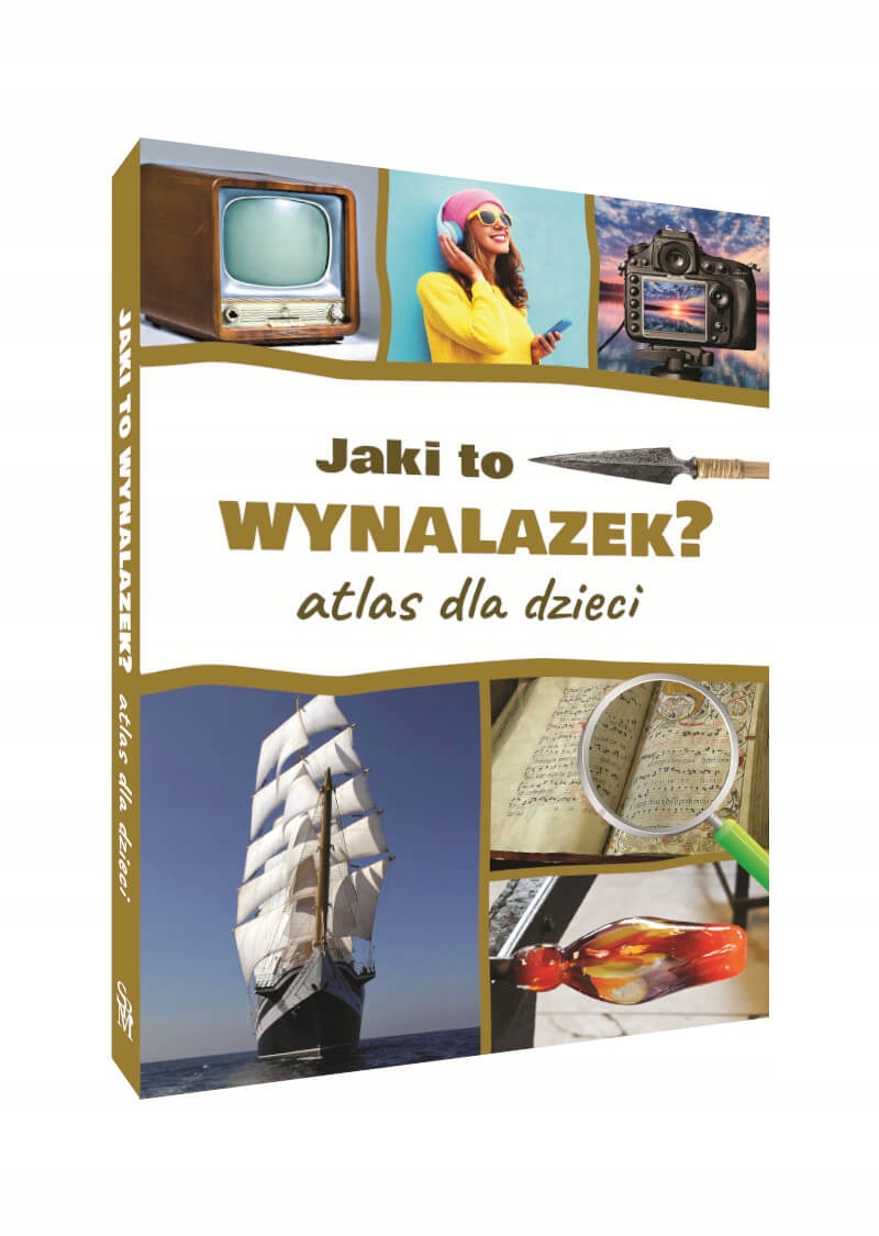 

Jaki To Wynalazek Atlas Dla Dzieci Górski Tw