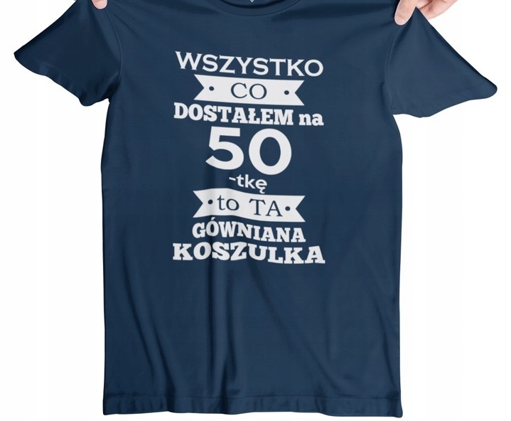 T-SHIRT KOSZULKA MĘSKA PREZENT URODZINY ON 50 LAT Rozmiar one size