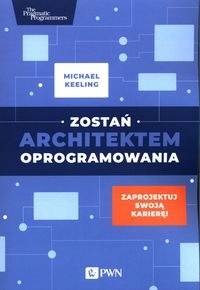ZOSTAŃ ARCHITEKTEM OPROGRAMOWANIA MICHAEL KEELIN..