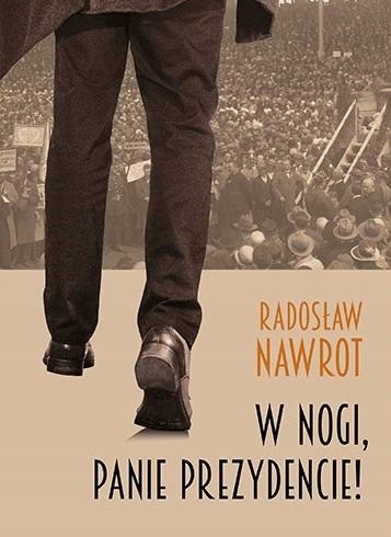 W Nogi, Panie Prezydencie!, Radosław Nawrot