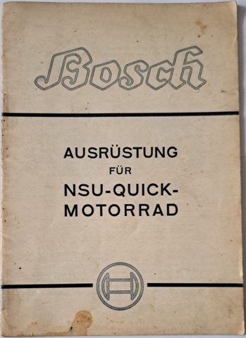BROSZURA - BOSCH - AUSRÜSTUNG FÜR NSU - QUICK - MOTORRAD - 1937 !