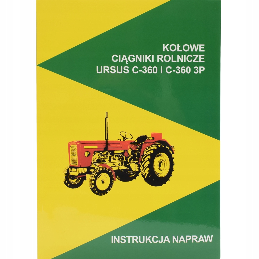 

Instrukcja Napraw Ciągnik Ursus C-360 C360 3P