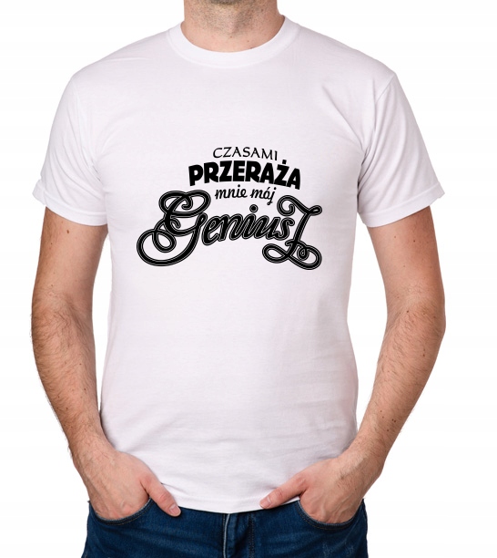 

koszulka Czasami Przeraża Mnie Mój Geniusz prezent
