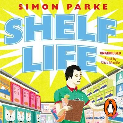 Shelf Life - Parke, Simon AUDIOBOOK