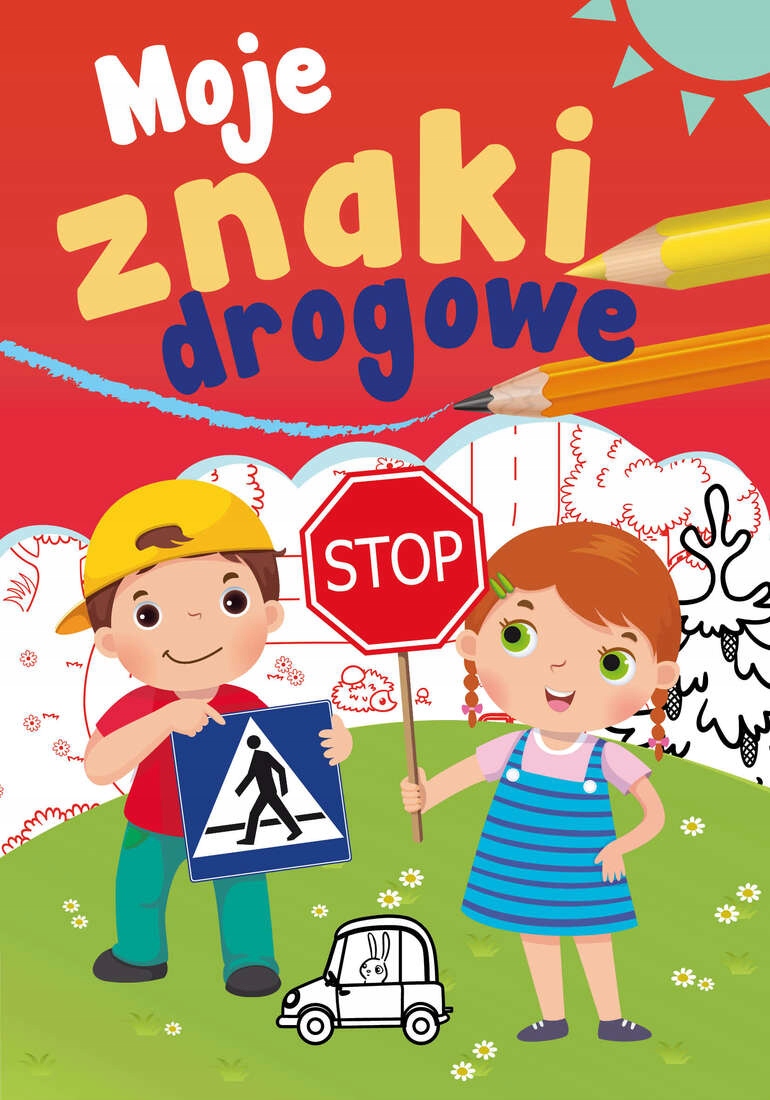 

Moje Znaki Drogowe Mały Uczeń Sabina Grabias