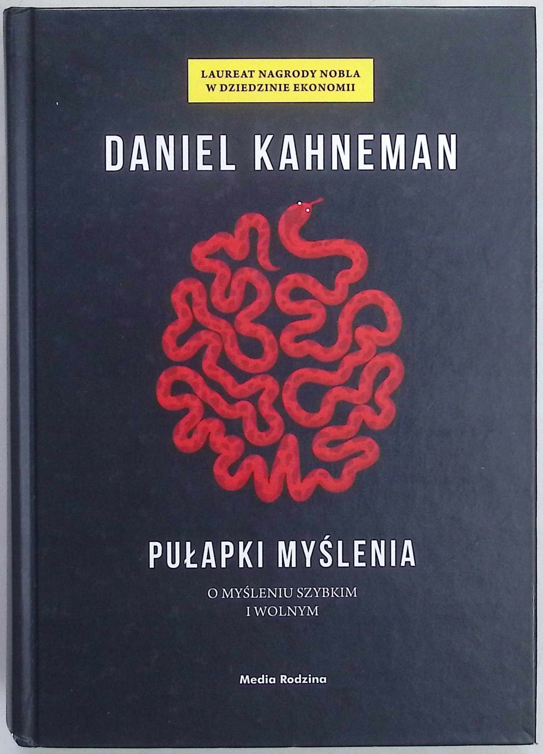 Pułapki myślenia Daniel Kahneman