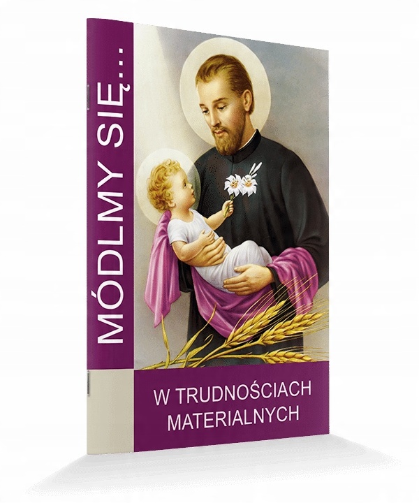 

Módlmy Się w trudnościach materialnych finansowych