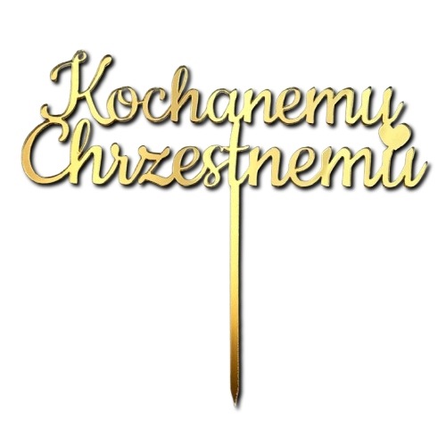 Topper Kochanemu Chrzestnemu napis do prezentu Podziękowanie złoty lustro