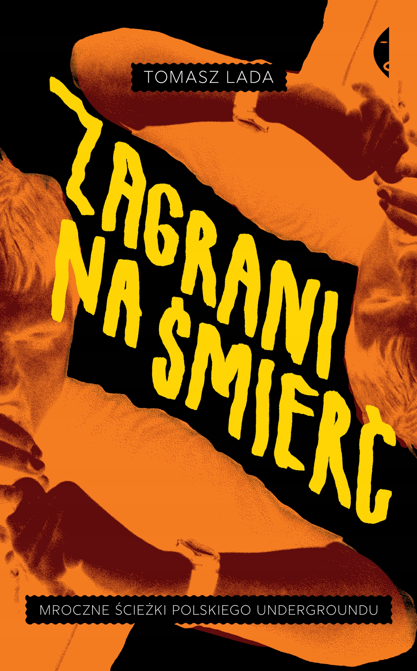 

Zagrani na śmierć Tomasz Lada