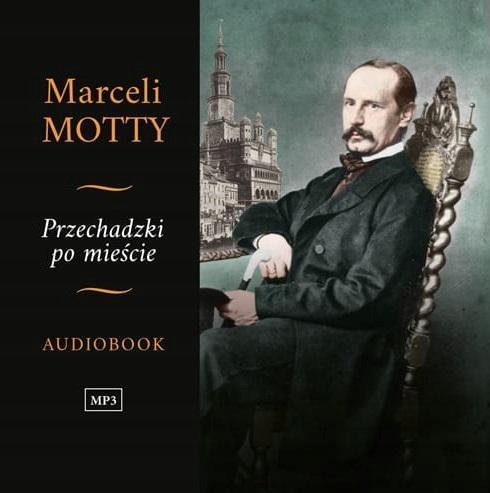 PRZECHADZKI PO MIEŚCIE AUDIOBOOK, MARCELI MOTTY