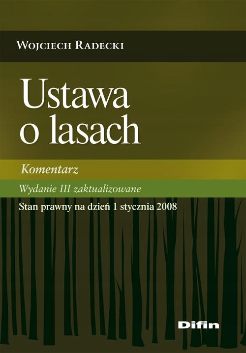 Ustawa o lasach 2008 Wojciech Radecki