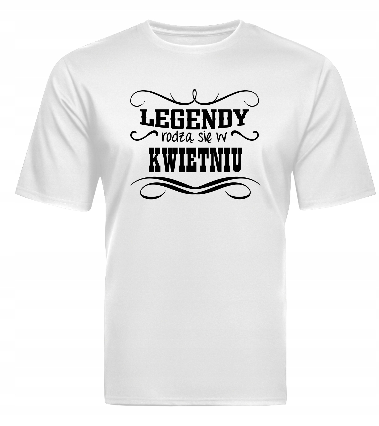 

Koszulka Legendy rodzą sie w Kwietniu Urodziny