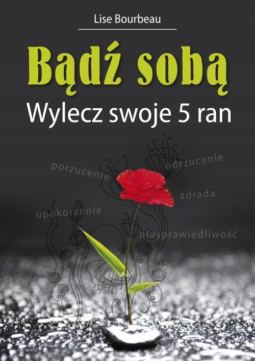 Bądź sobą Lise Bourbeau-Zdjęcie-0