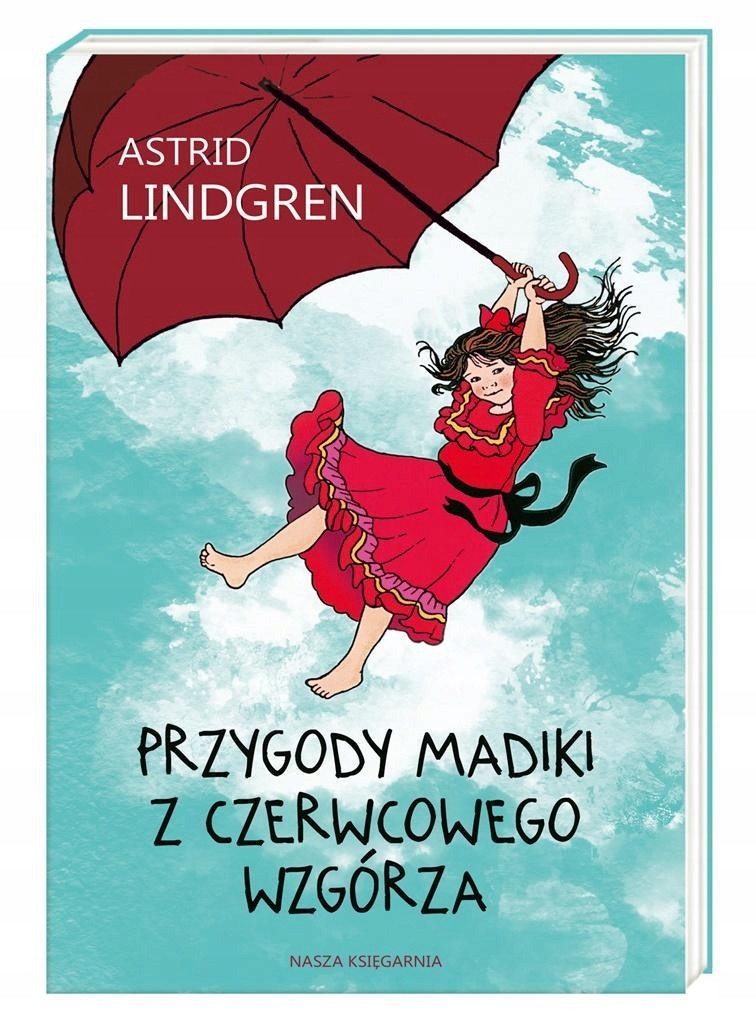 

Przygody Madiki z Czerwcowego Wzgórza A. Lindgren
