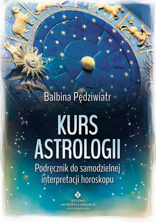 Kurs astrologii Podręcznik do samodzielnej interpr