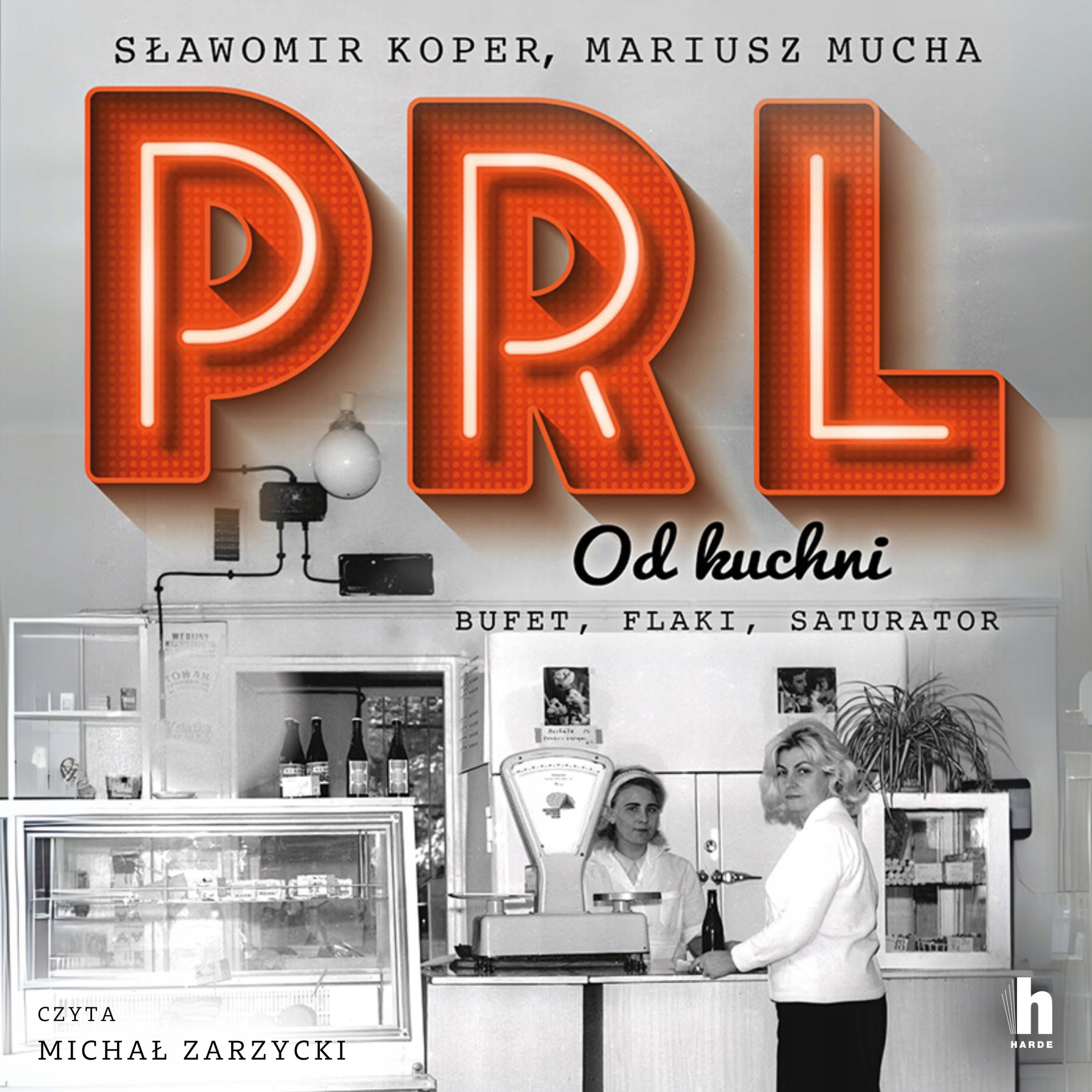 PRL od kuchni - Sławomir Koper | Audiobook