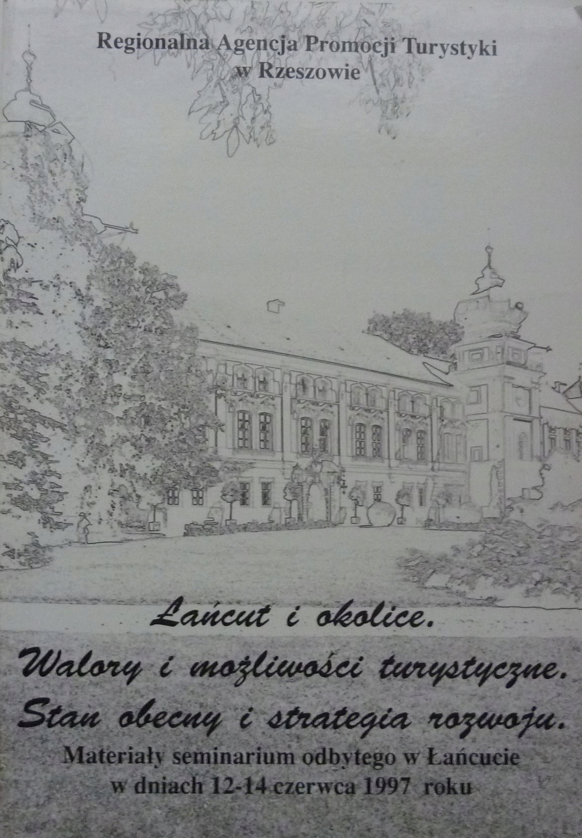 ŁAŃCUT I OKOLICE. WALORY I MOŻLIWOŚĆI TURYSTYCZNE