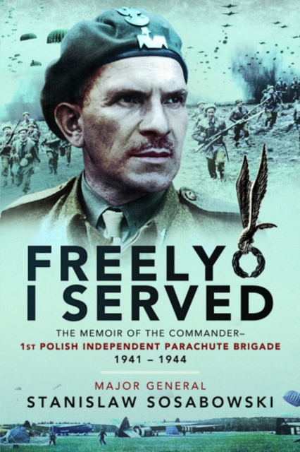 Freely I Served: The Memoir of the Commander, 1st