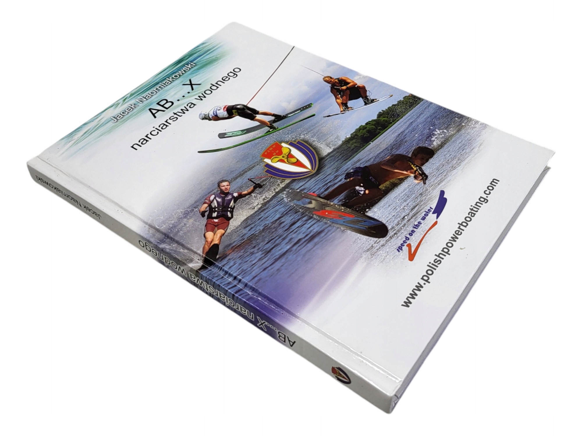 JACEK NAORNIAKOWSKI AB...X NARCIARSTWA WODNEGO