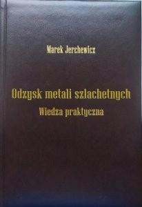 

Odzysk metali szlachetnych Wiedza praktyczna Marek