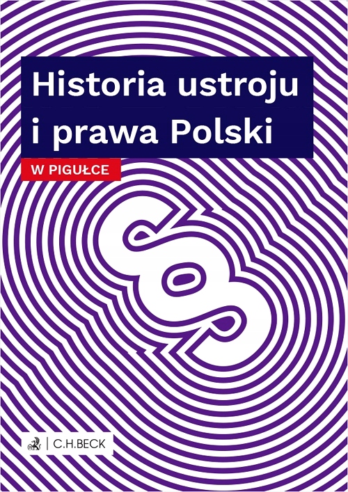 HISTORIA USTROJU I PRAWA POLSKI W PIGUŁCE