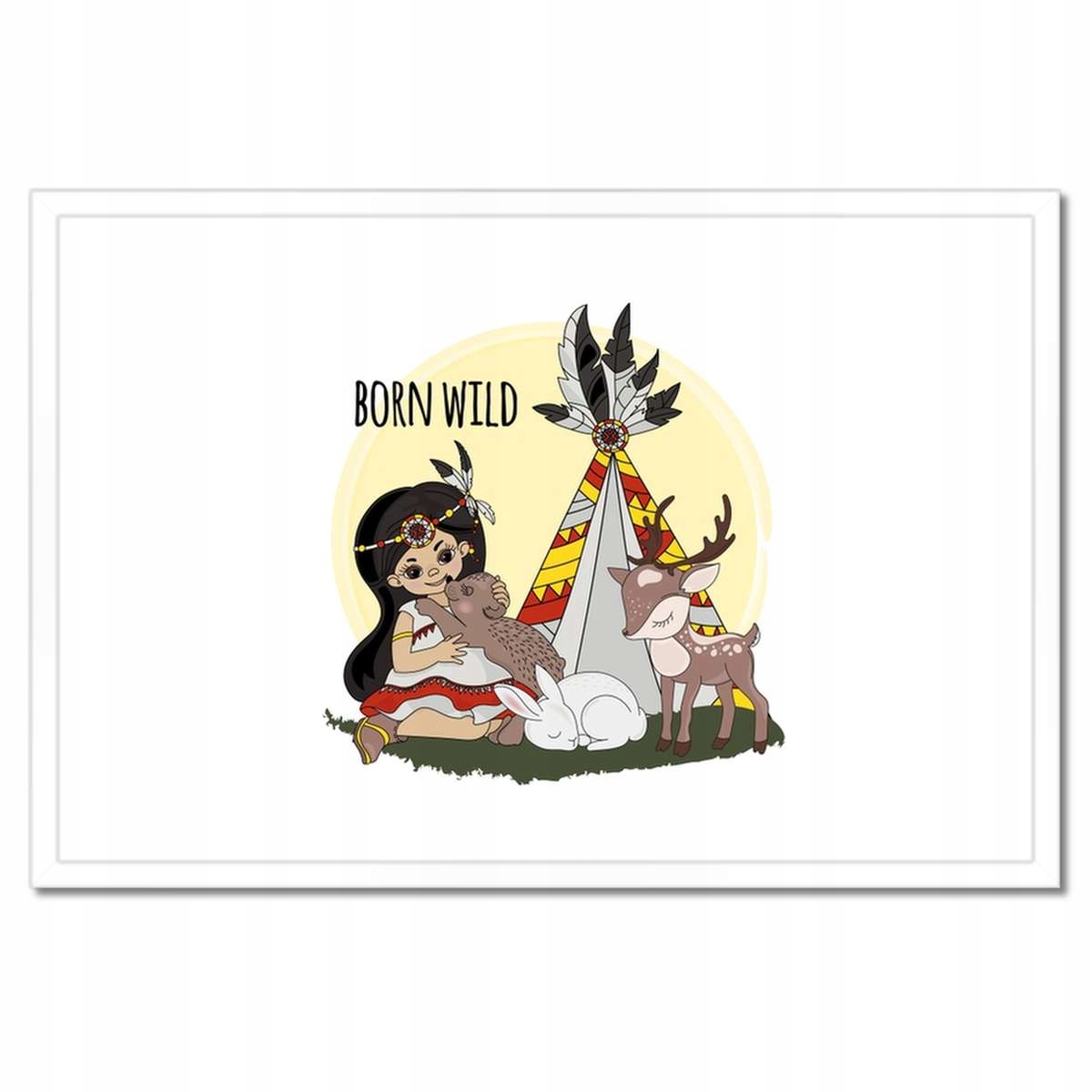 Plakáty v rámu 60x40 Indiánka Tipi Born Wild