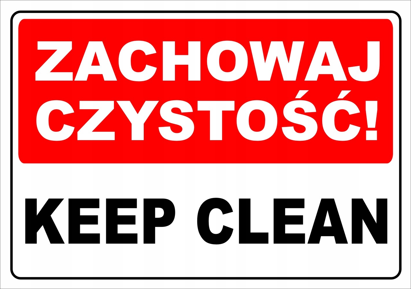 

Tabliczka Zachowaj Czystość, plastik, A5